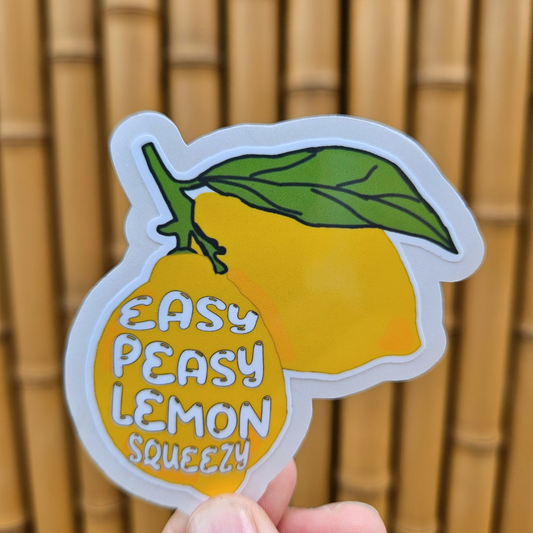 Easy Peasy Lemon Squeezy Sticker