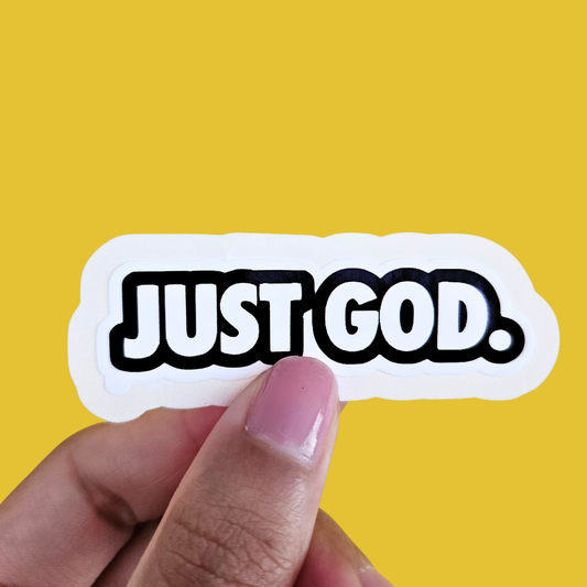 Just God. Waterproof Sticker