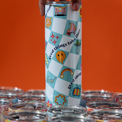 Good Things Take Time